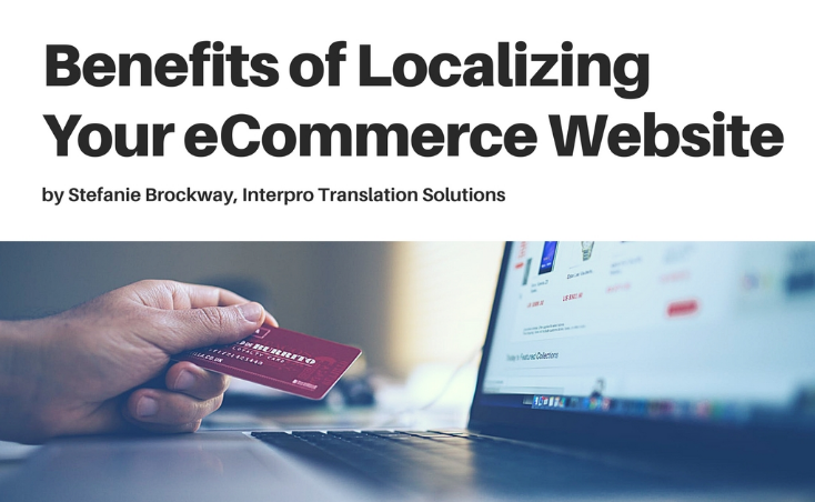 Benefits of Localizing Your eCommerce Website